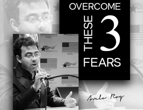 Every Successful Entrepreneurs has to Overcome these 3 Fears